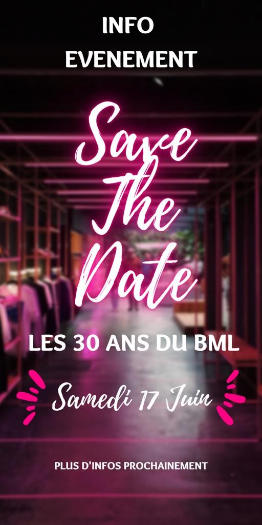 30 ans BML 17/06/2023 save the date